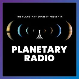 Show cover of Planetary Radio: Space Exploration, Astronomy and Science