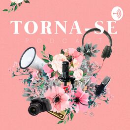 Show cover of Torna-se Podcast