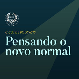 Show cover of Ciclo de podcasts: Pensando o novo normal