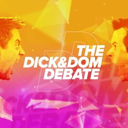 Show cover of The Dick & Dom Debate