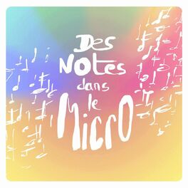 Show cover of Des notes dans le micro