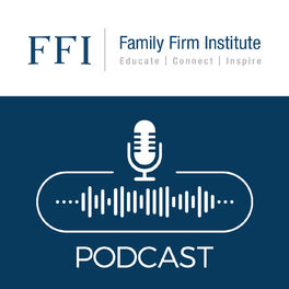 Show cover of Family Firm Institute Podcast