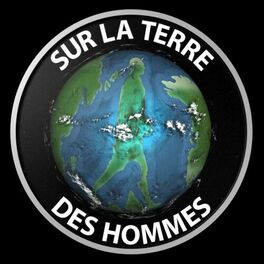 Show cover of Sur la Terre des Hommes podcast
