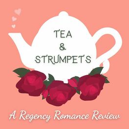 Show cover of Tea & Strumpets: A Regency Romance Review