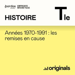 Show cover of Histoire : Années 1970-1991 : les remises en cause