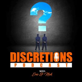 Show cover of Discretions Podcast with Eric & Nick