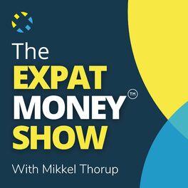 Show cover of The Expat Money Show - With Mikkel Thorup