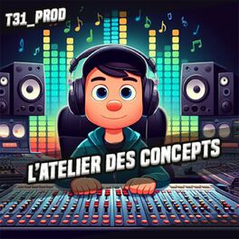 Show cover of L'Atelier des Concepts par T31_Prod