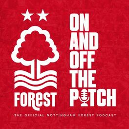 Show cover of On and Off the Pitch: The OFFICIAL Nottingham Forest podcast