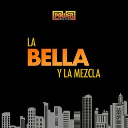 Show cover of La Bella y La Mezcla