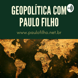 Show cover of Geopolítica com o Paulo Filho