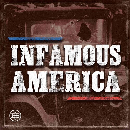 Listen to Infamous America podcast | Deezer