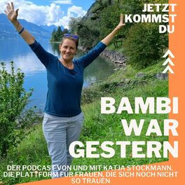 Show cover of Bambi war gestern. Katja Stockmanns Plattform für Frauen, die sich noch nicht so trauen.
