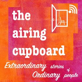 Show cover of the airing cupboard's extraordinary stories of ordinary people