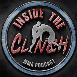 Show cover of Inside the Clinch : MMA Podcast