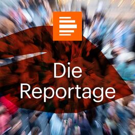 Show cover of Die Reportage - Deutschlandfunk Kultur