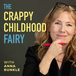 Show cover of The Crappy Childhood Fairy with Anna Runkle