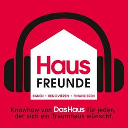 Show cover of HAUSFREUNDE – Bauen, Renovieren, Finanzieren