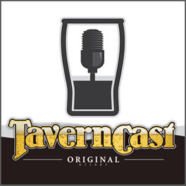 Show cover of Taverncast - Happy Hour in Your Head - Since 2005