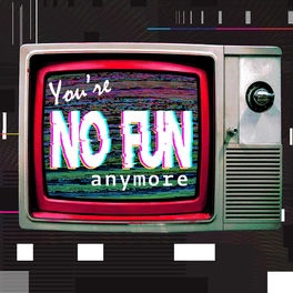 Podcast You're No Fun Anymore | Ouvir na Deezer