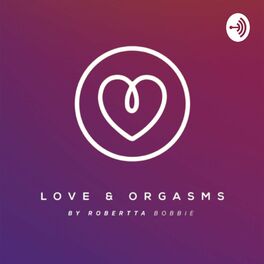 Show cover of love and orgasms