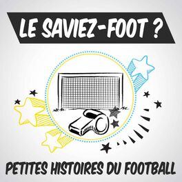 Show cover of Le saviez-foot ? Les petites histoires du football