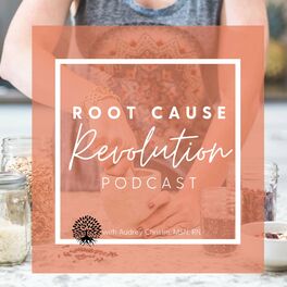 Show cover of Root Cause Revolution Podcast