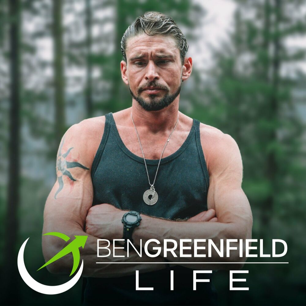 Ben Greenfield Life Podcast Auf Deezer hören pic