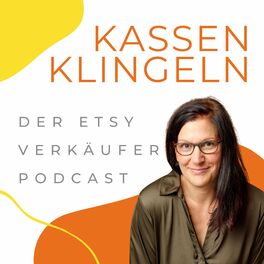 Show cover of Kassenklingeln - Der Etsy Verkäufer Podcast