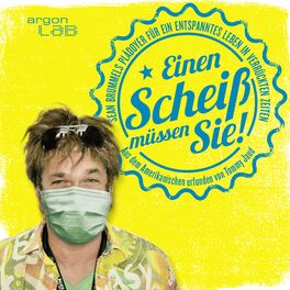 Show cover of Einen Scheiß müssen Sie!