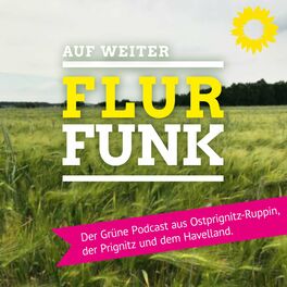 Show cover of Flurfunk - der Grüne Podcast aus Ostprignitz-Ruppin, der Prignitz und dem Havelland