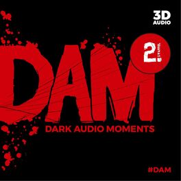 Show cover of DAM - Dark Audio Moments
