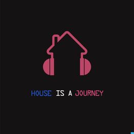 Show cover of House is a Journey