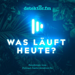 Show cover of Was läuft heute?