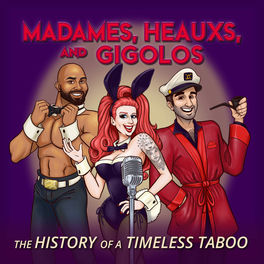 Послухайте подкаст Madames, Heauxs, and Gigolos | Deezer