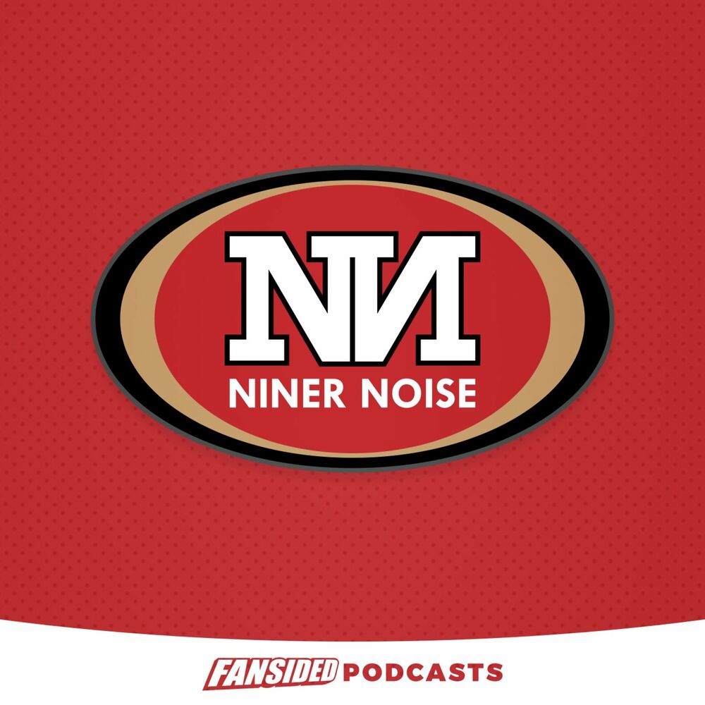 Listen to Niner Noise Podcast on the 49ers podcast