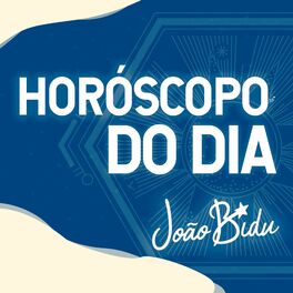 Show cover of Horóscopo do Dia por João Bidu