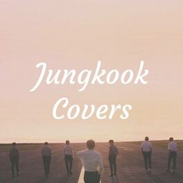 Show cover of Jungkook Covers