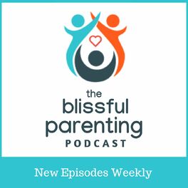 Show cover of The Blissful Parenting Podcast