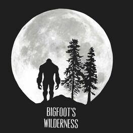 Show cover of Bigfoot’s Wilderness Podcast