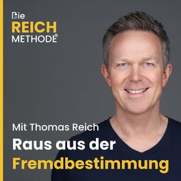 Show cover of Die REICH Methode® | Raus aus der Fremdbestimmung