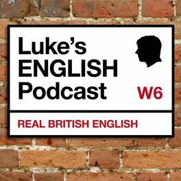 Show cover of Luke's ENGLISH Podcast - Learn British English with Luke Thompson