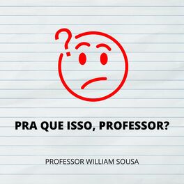 Show cover of Pra que isso, professor?