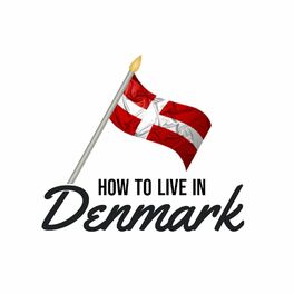 Show cover of How to Live in Denmark