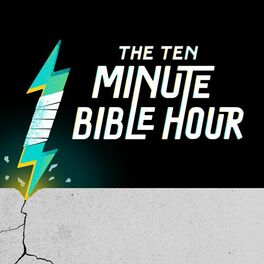 Show cover of The Ten Minute Bible Hour Podcast