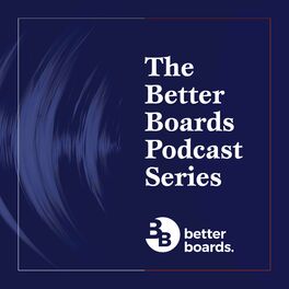 Show cover of The Better Boards Podcast Series