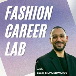 Listen to Fashion Career Lab podcast