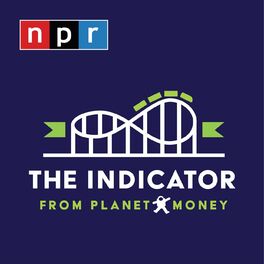 Show cover of The Indicator from Planet Money
