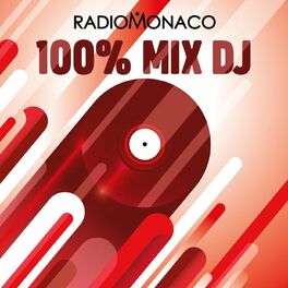 Show cover of Radio Monaco - 100% Mix Dj