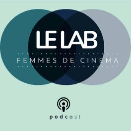Show cover of Le Lab Femmes de Cinéma